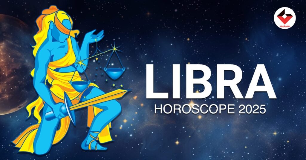 Libra 2025 Horoscope
